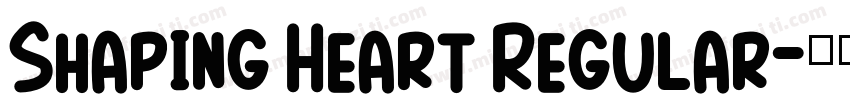 Shaping Heart Regular字体转换
